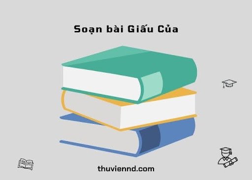 soạn bài giấu của